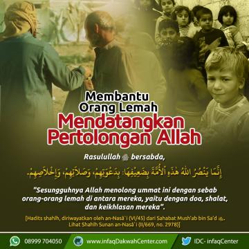 Pertolongan Alloh Ada Saat Kita Penuhi Hak-Hak Orang Lemah